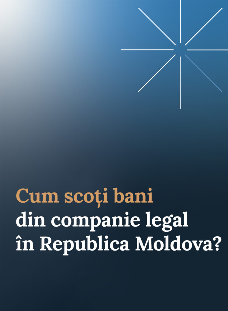 Cum scoți bani din companie legal în Republica Moldova